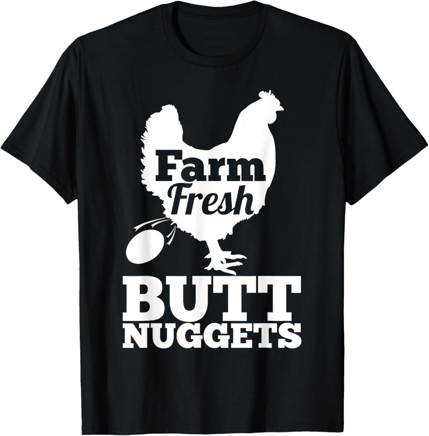 Farm Fresh Butt Nuggets Poultry Farmer Gift Funny Chicken T-Shirt - T-Shirt | Black