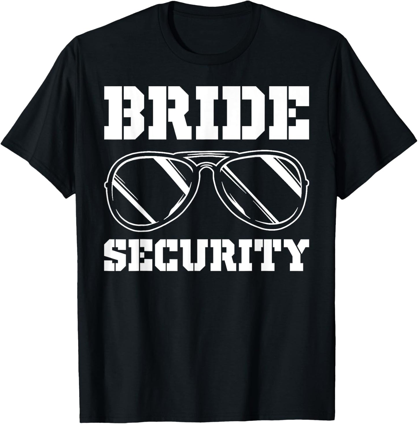 Bride Security Wedding Security Brides Security T-Shirt - T-Shirt | Black