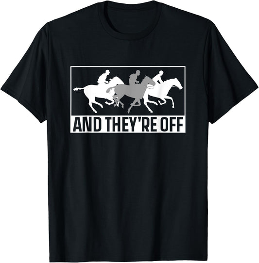 And They're Off Racer Horse Race Racing Horses T-Shirt - T-Shirt | Black