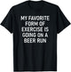 Exercise Is Going On A Beer Run, Funny, Jokes, Sarcastic T-Shirt - T-Shirt | Black