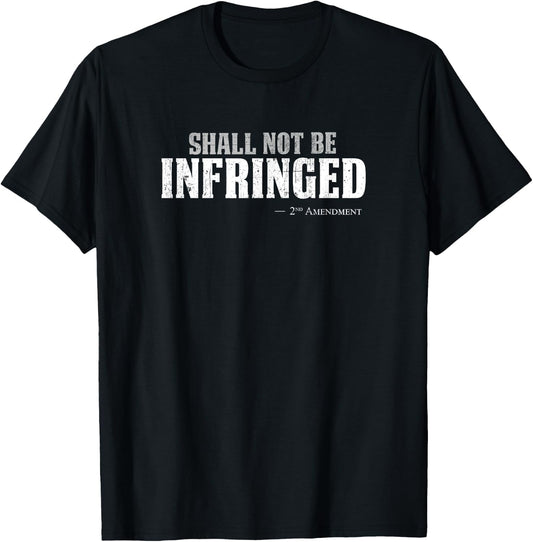 Shall not be infringed, Second amendment t shirt T-Shirt - T-Shirt | Black