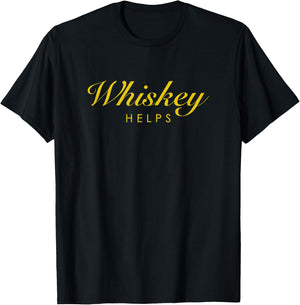 Funny Whiskey Gift Whiskey and Single Malt Lovers T-Shirt - T-Shirt | Black