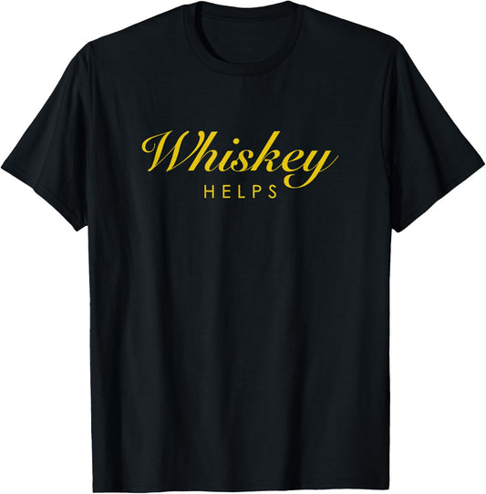 Funny Whiskey Gift Whiskey and Single Malt Lovers T-Shirt - T-Shirt | Black