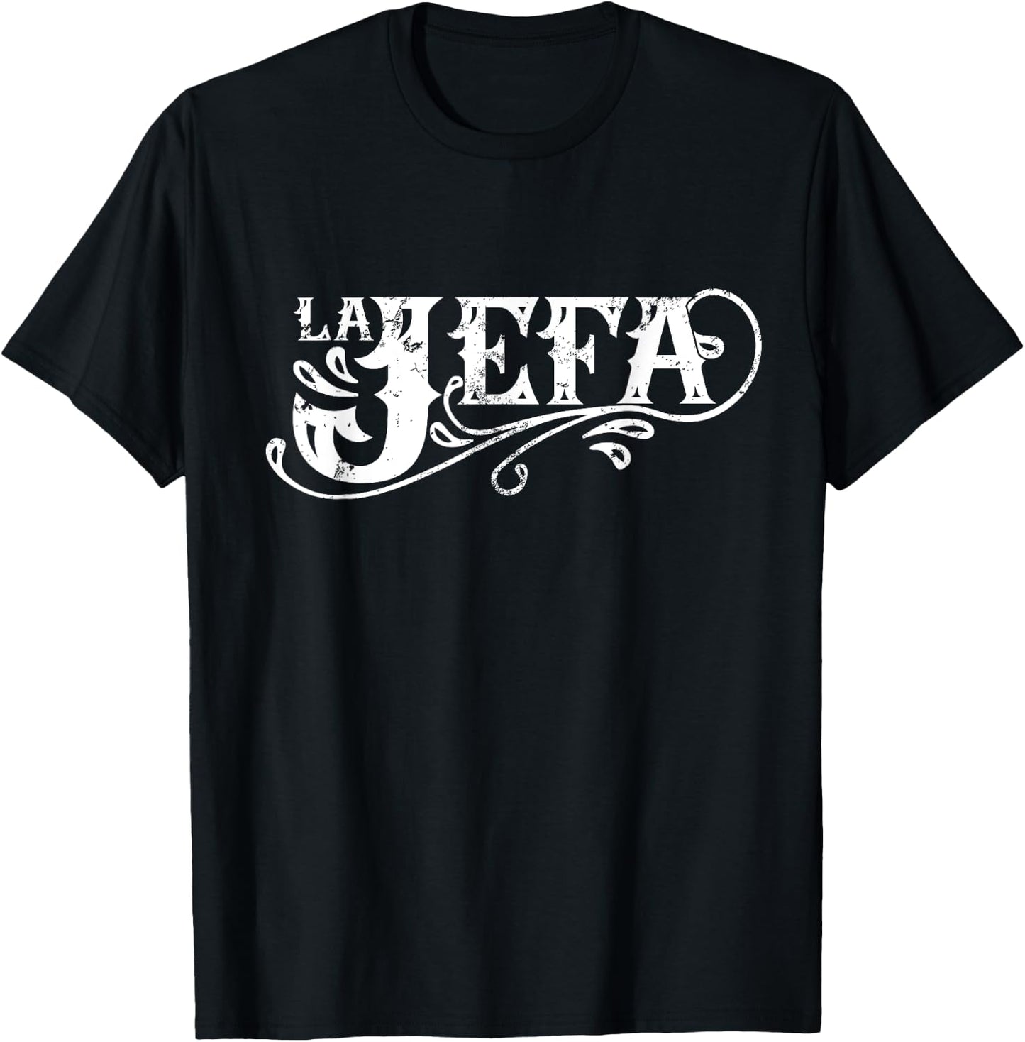 La Jefa The Boss in Spanish Funny Mexican Quote T-Shirt - T-Shirt | Black