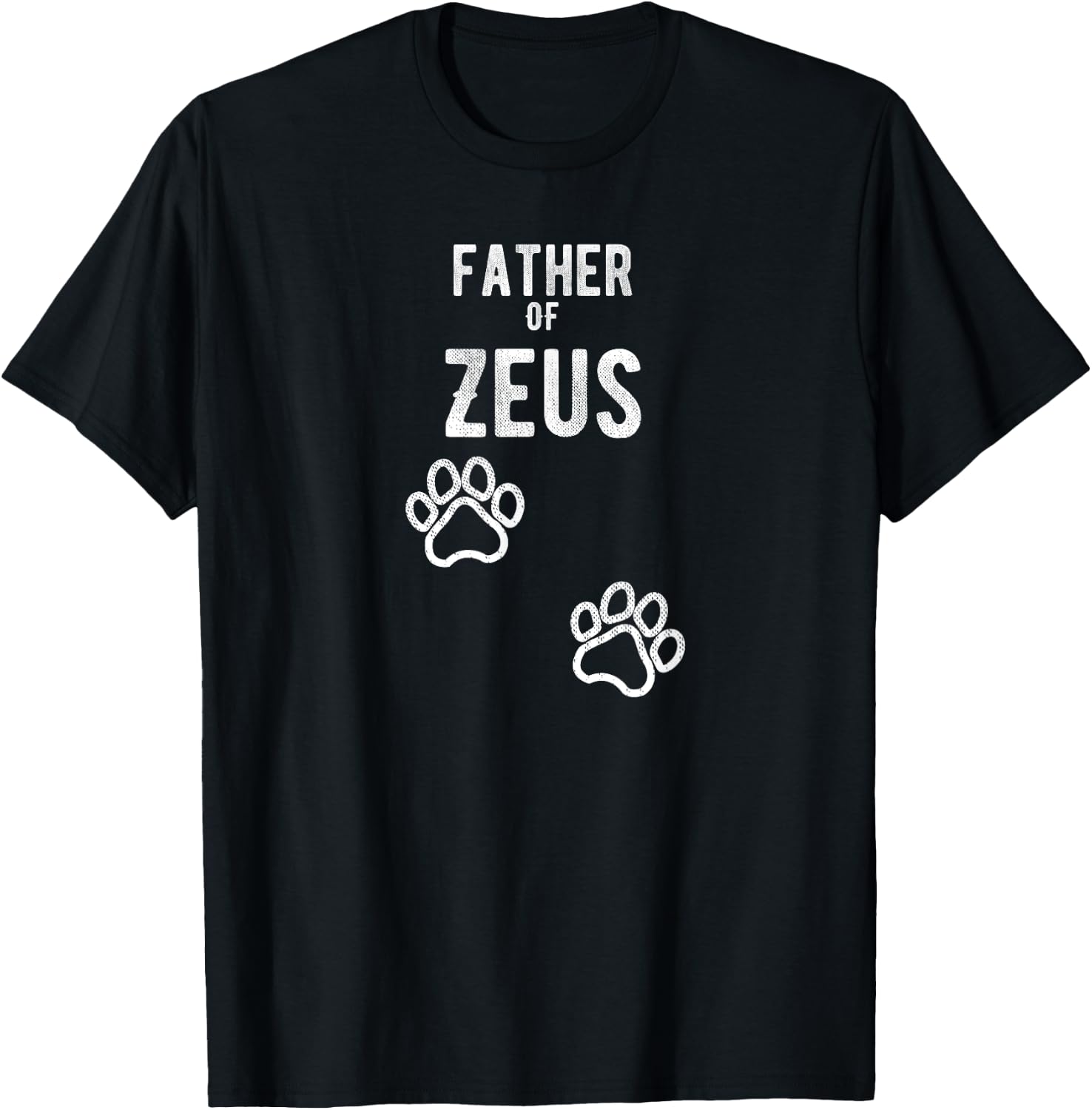 Father of Zeus - Dog Puppy Personalized Name Graphic Men T-Shirt - T-Shirt | Black