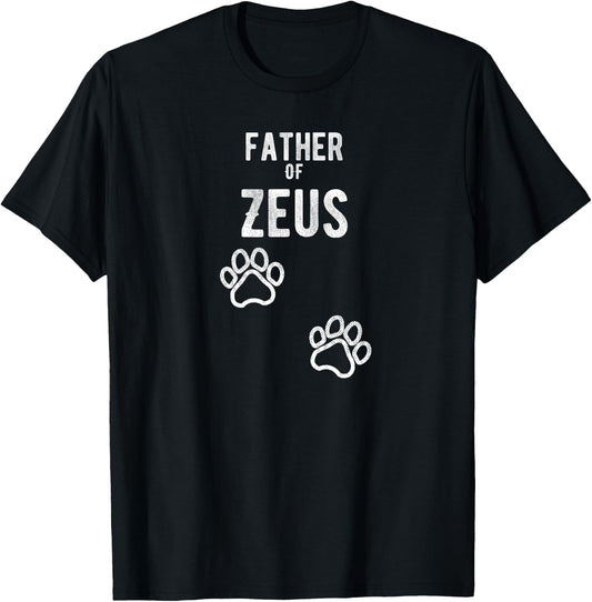 Father of Zeus - Dog Puppy Personalized Name Graphic Men T-Shirt - T-Shirt | Black