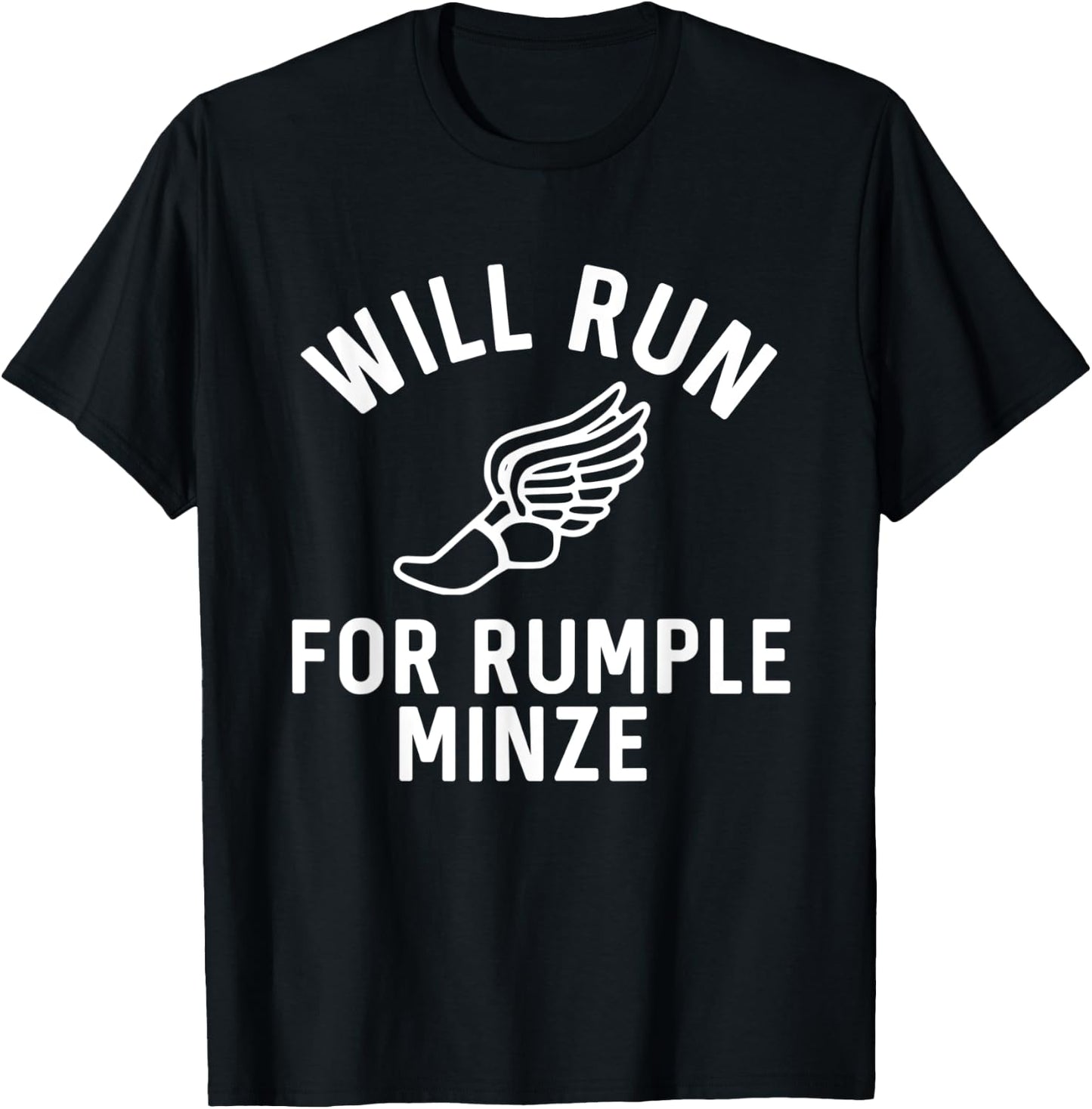 Will Run For Rumple Minze Funny Alcohol Bar Crawl T-Shirt - T-Shirt | Black