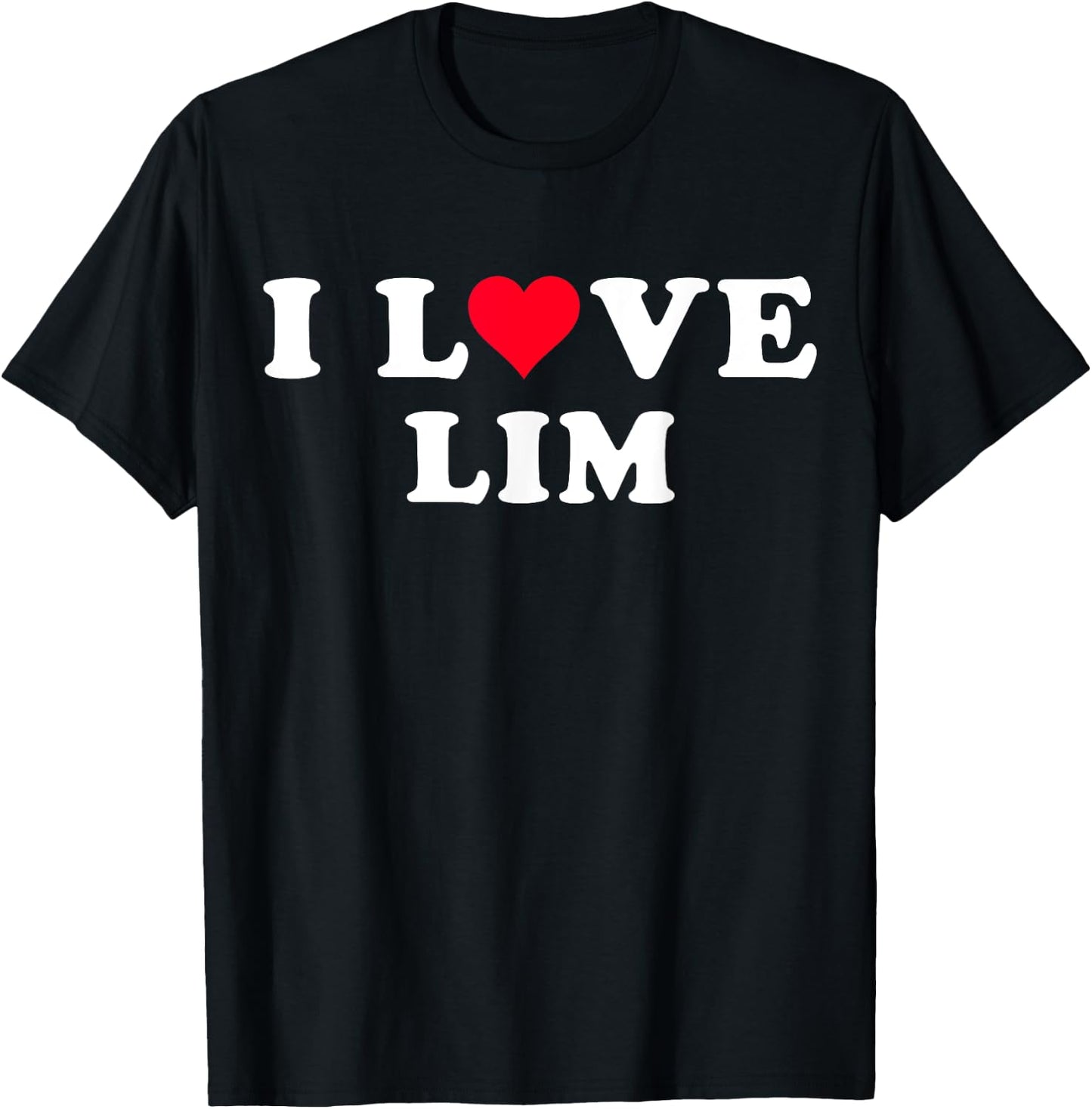 I Love Lim Matching Girlfriend & Boyfriend Lim Name T-Shirt - T-Shirt | Black