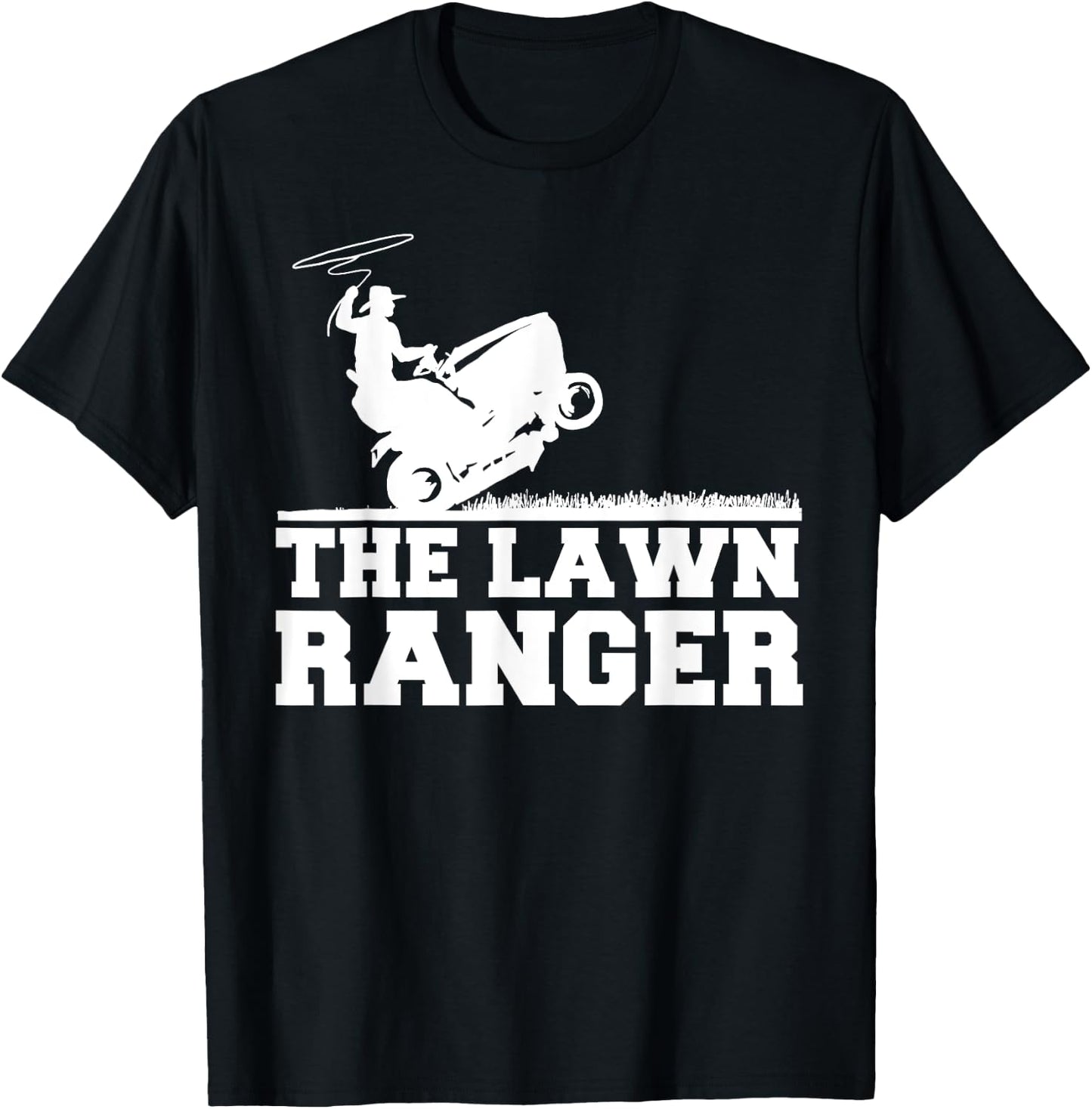 The Lawn Ranger funny Grass Cutting Mowing T-Shirt - T-Shirt | Black