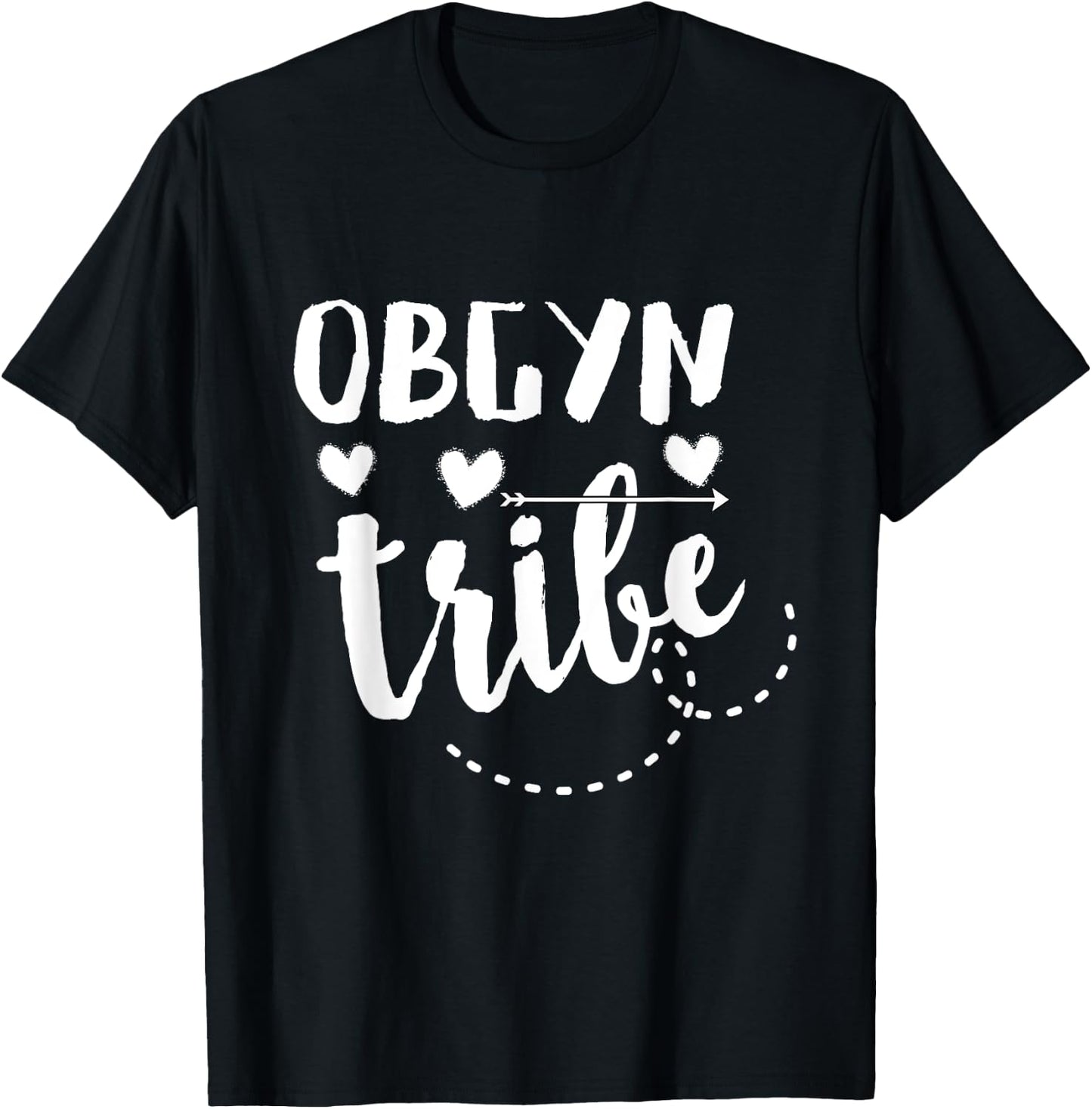 Obstetrician Gynecologist | Obgyn Tribe | OB Nurse T-Shirt - T-Shirt | Black