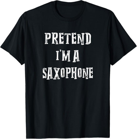 Pretend I'm A Saxophone Halloween Costume Couples Matching T-Shirt - T-Shirt | Black