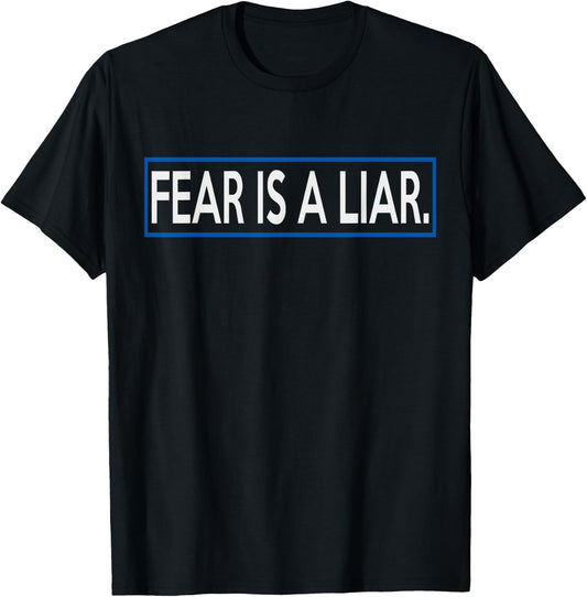 Fear Is A Liar Positive Message Gift , Women T-Shirt - T-Shirt | Black