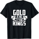 Gold Is The Money Of The Kings Coin Bullion Precious Metals T-Shirt - T-Shirt | Black