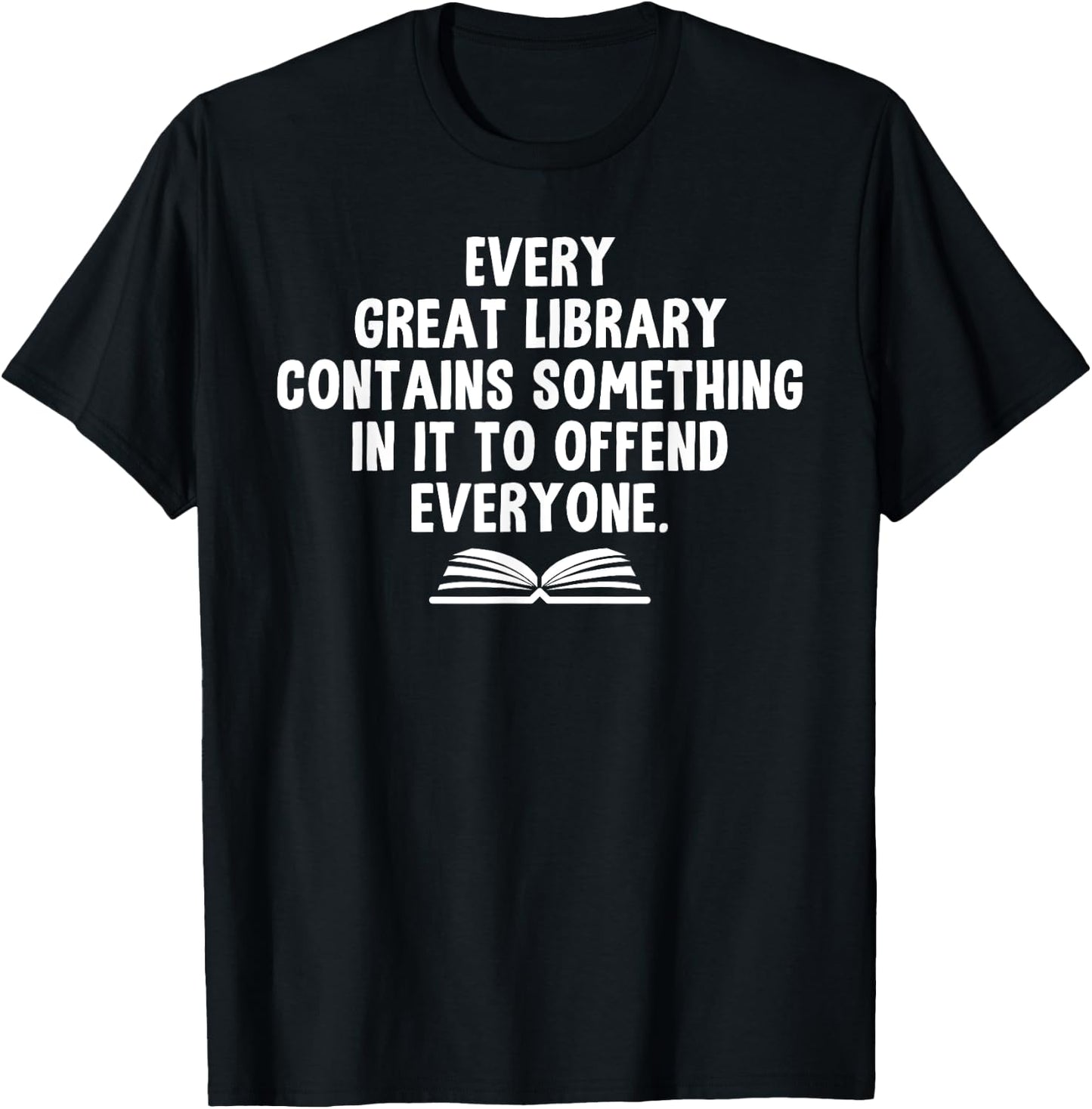 Funny Librarians "Every Great Library" Banned Books Lover T-Shirt - T-Shirt | Black