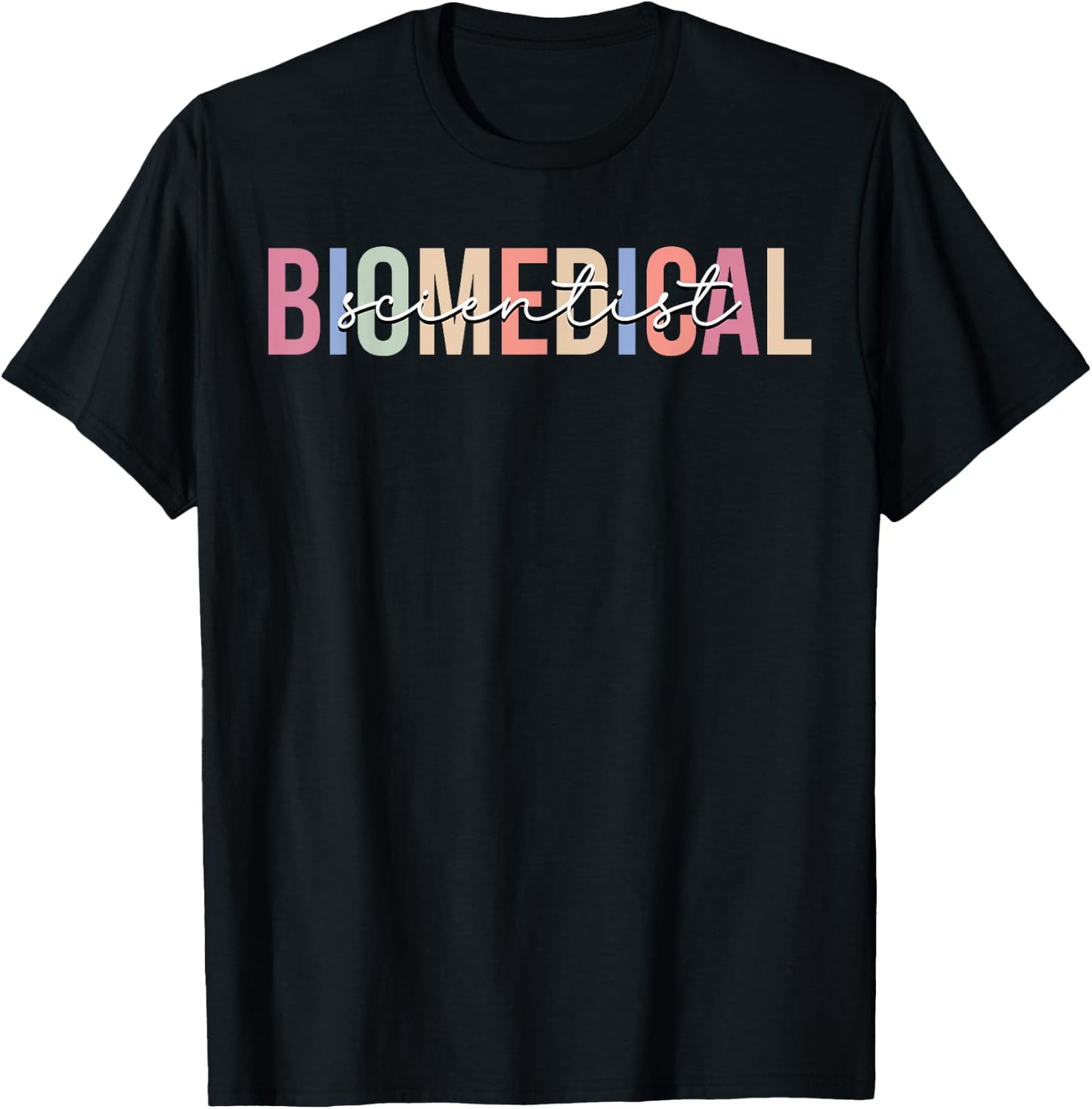 Biomedical Scientist Science T-Shirt - T-Shirt | Black