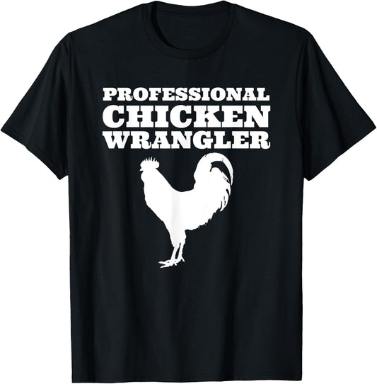Professional Chicken Wrangler Urban Farmer Backyard Chicken T-Shirt - T-Shirt | Black