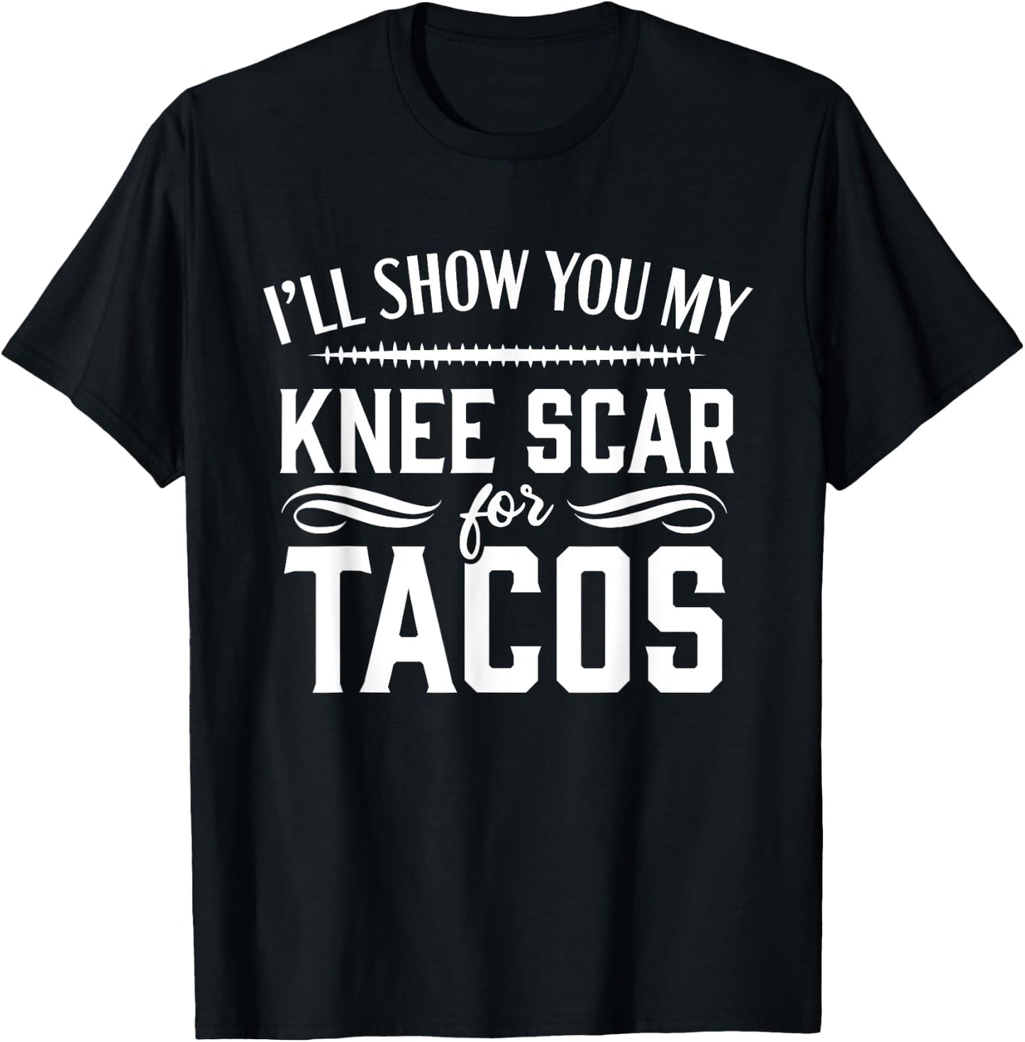 Knee Replacement Funny Tacos Surgery Recovery T-Shirt - T-Shirt | Black