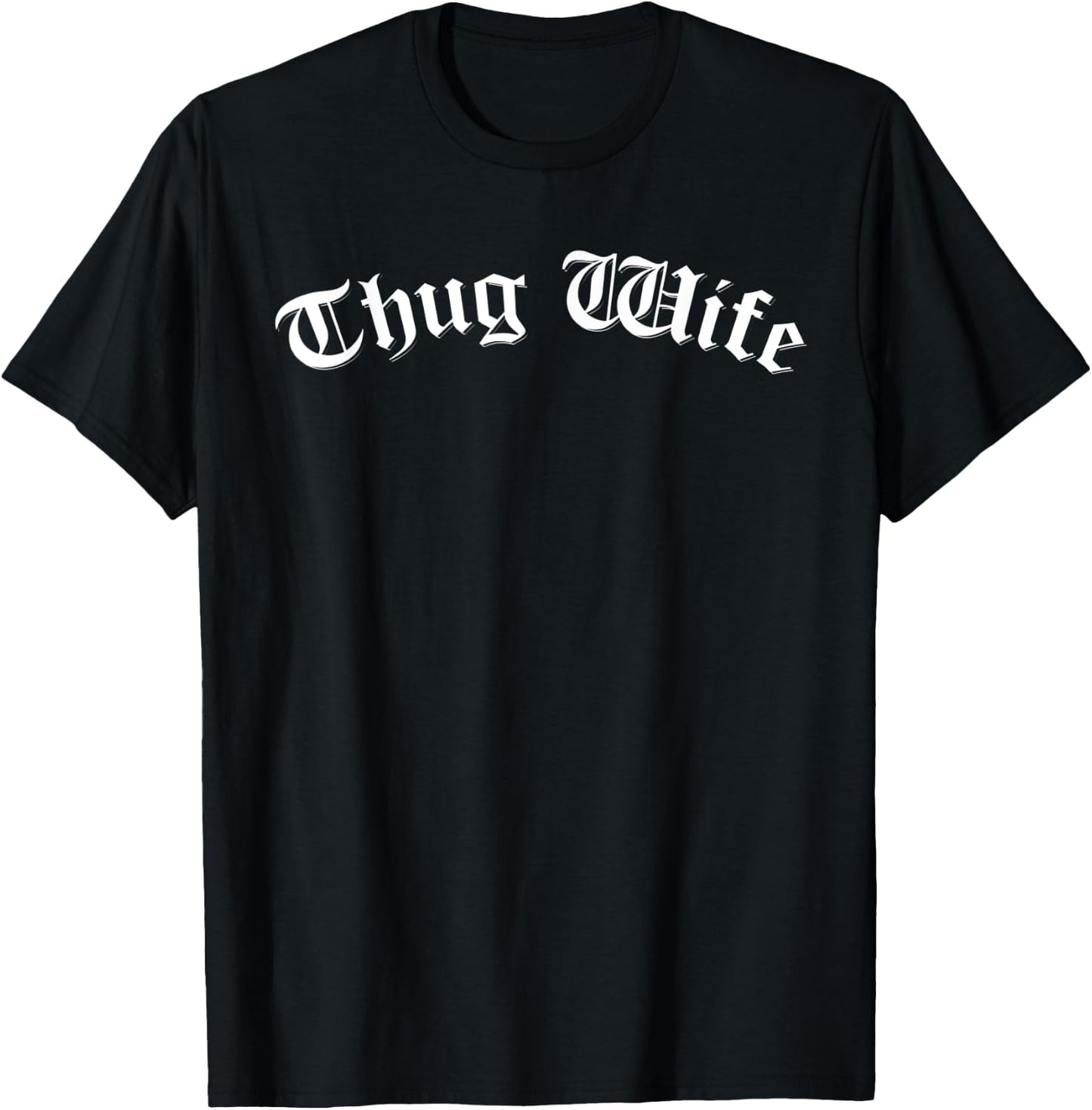 Thug Wife Funny Women's Gangster Wife Rap Mom Mother's Day T-Shirt - T-Shirt | Black