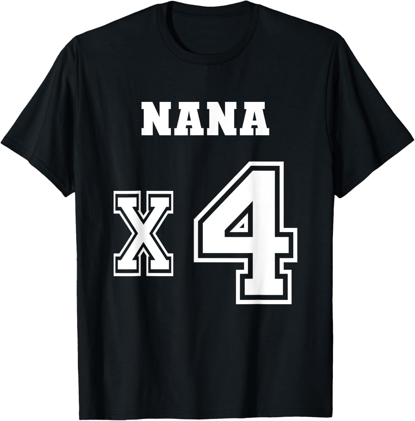 Jersey Style Nana x4 x 4 GrandChildren Proud Grandmother Mom T-Shirt - T-Shirt | Black