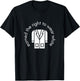 White Coat Ceremony Gifts - Earned the Right to Wear White T-Shirt - T-Shirt | Black