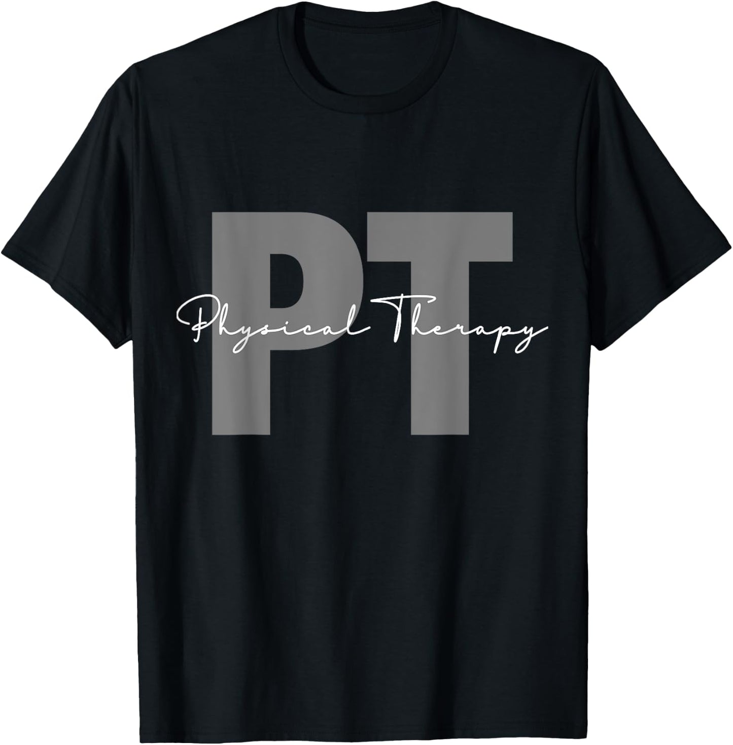 Physical Therapy PT Physical Therapist PT Student T-Shirt - T-Shirt | Black
