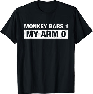 Monkey Bars 1 My Arm 0 T-Shirt - T-Shirt | Black
