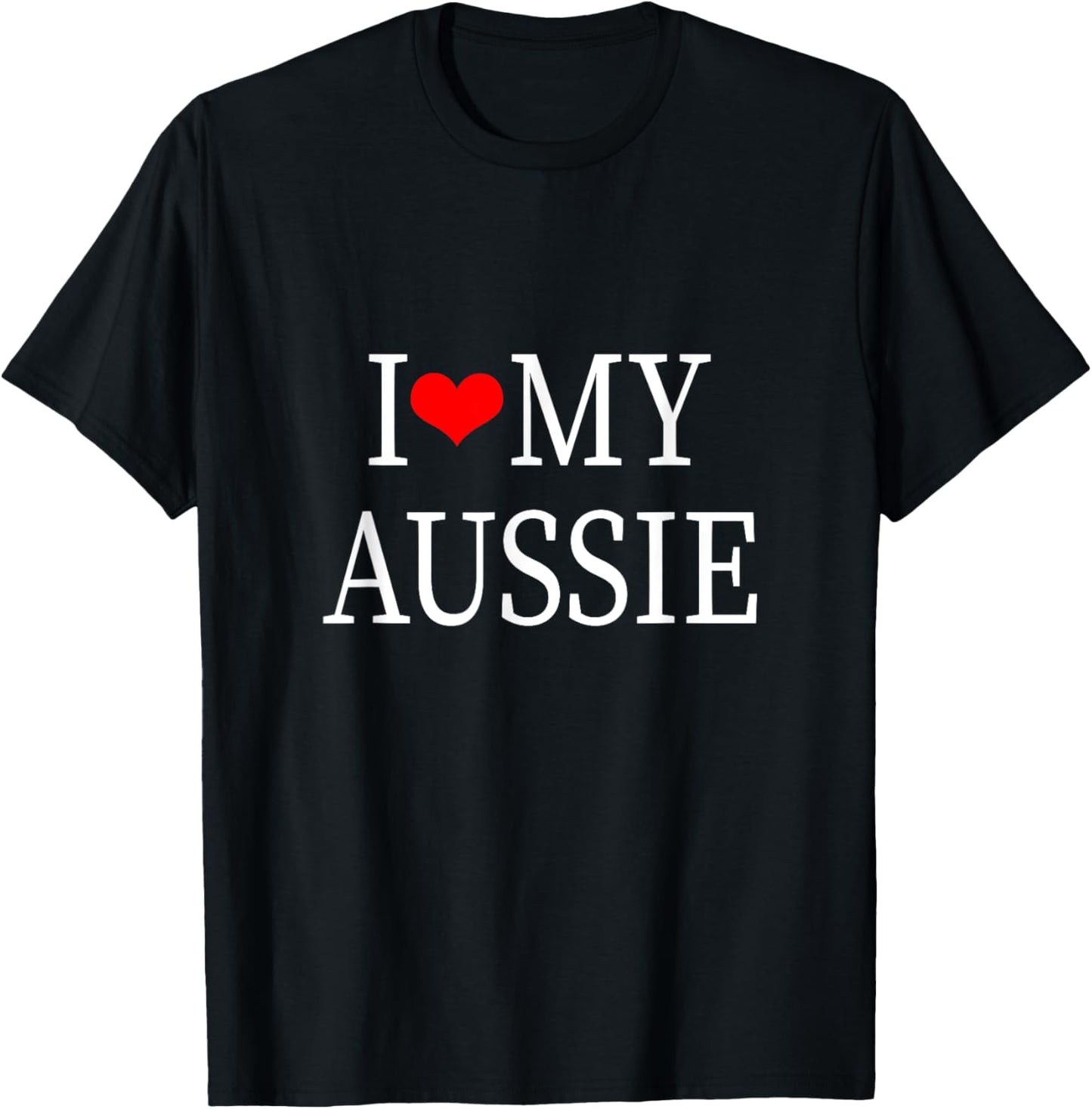 I Love My Aussie T-Shirt - T-Shirt | Black