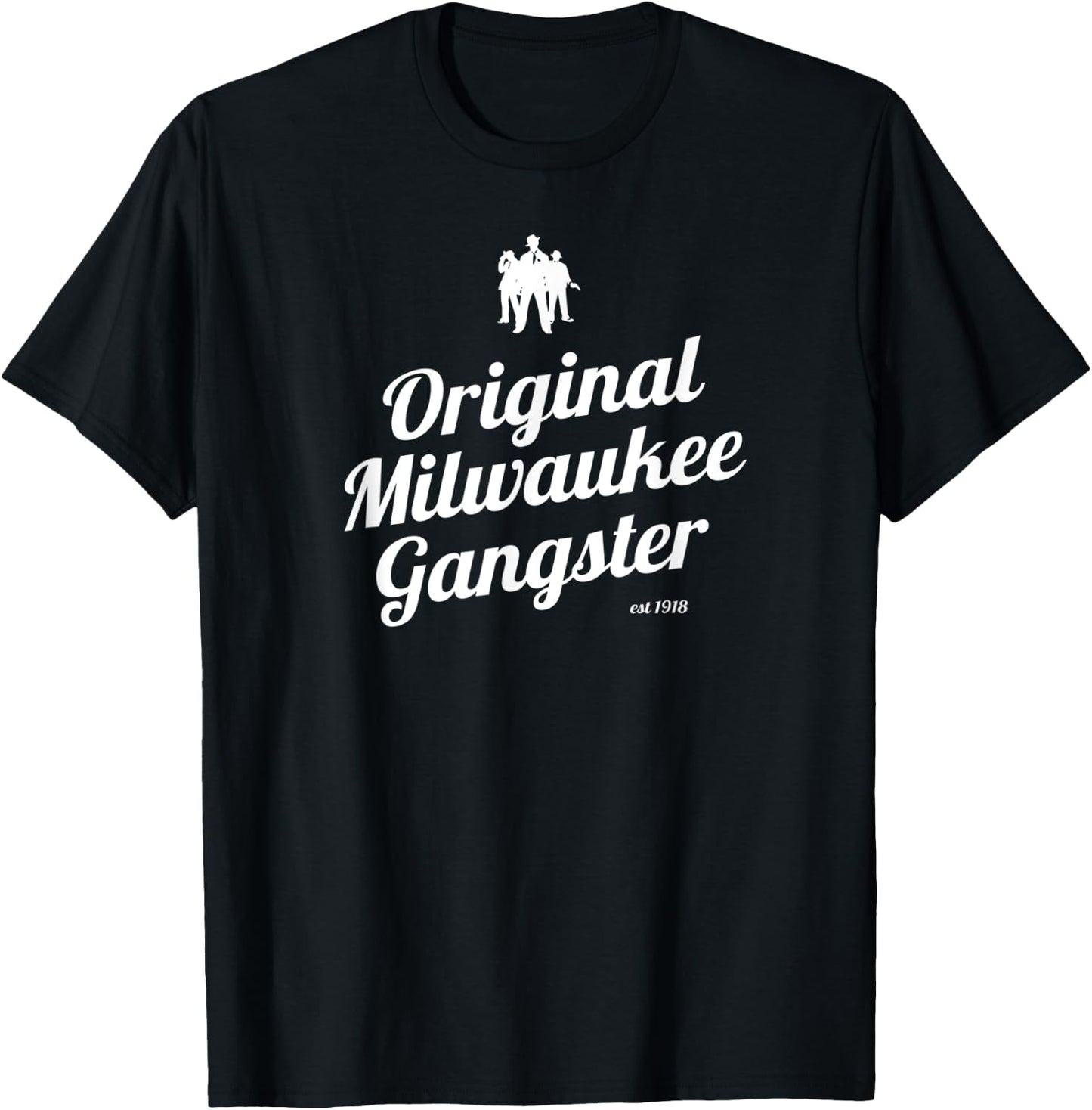 Milwaukee Wisconsin Italian Mob Original Milwaukee Gangster T-Shirt - T-Shirt | Black