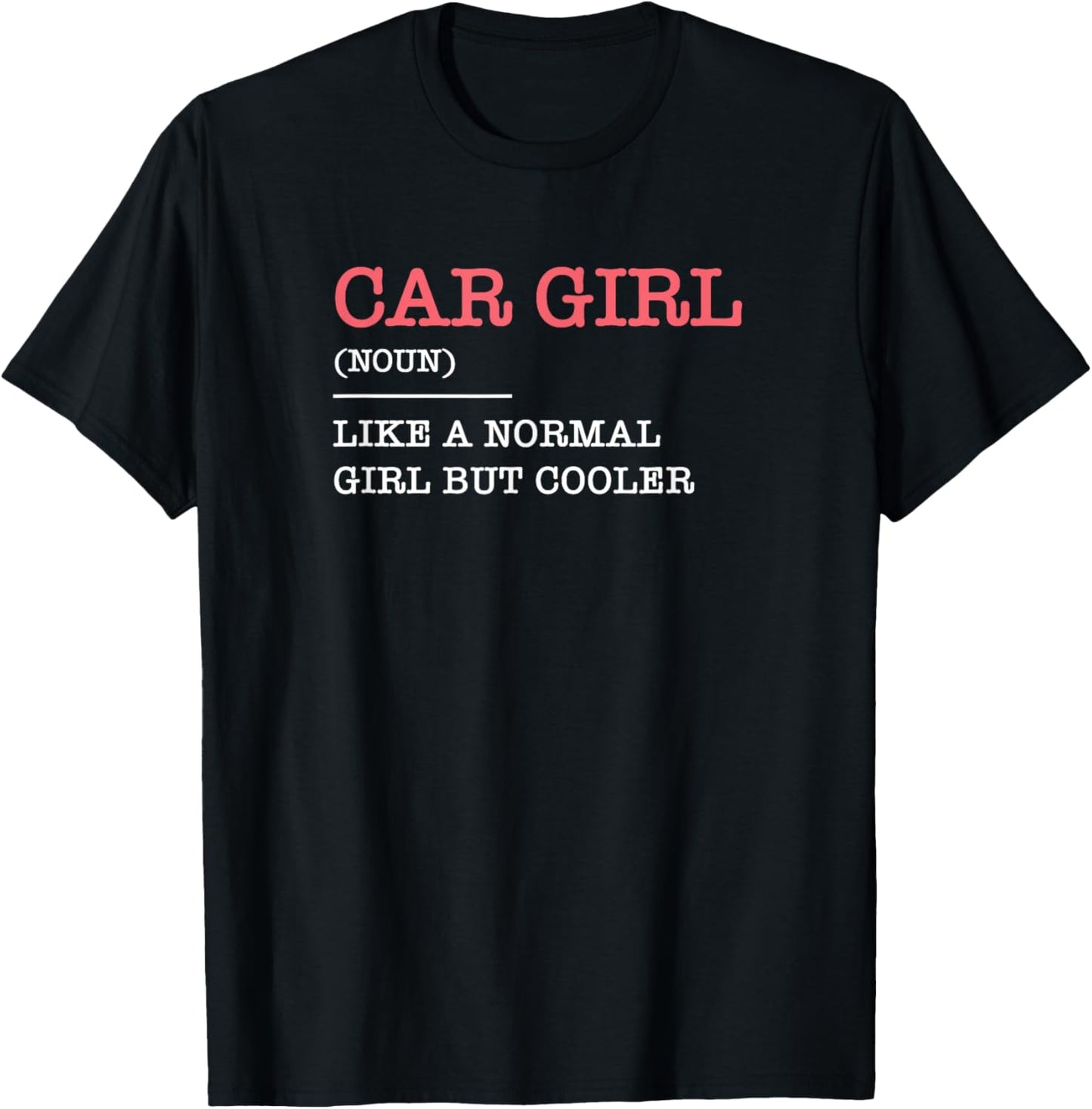 Car Girl Car Mechanics Gift Car Tuning T-Shirt - T-Shirt | Black