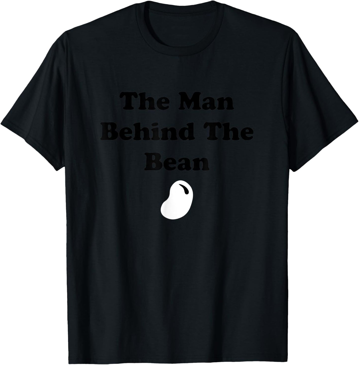 The Man Behind The Bean Father To Be New Dad Father's Day T-Shirt - T-Shirt | Black