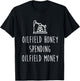Spoiled Oilfield Wife Oilfield Honey Spending Oilfield Money T-Shirt - T-Shirt | Black