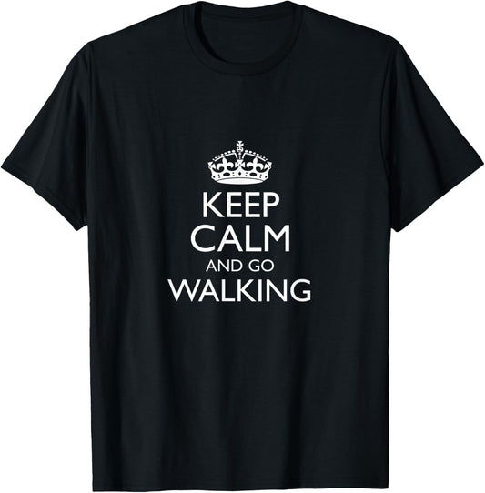 Keep Calm and Go Walking Funny Training Present T-Shirt - T-Shirt | Black