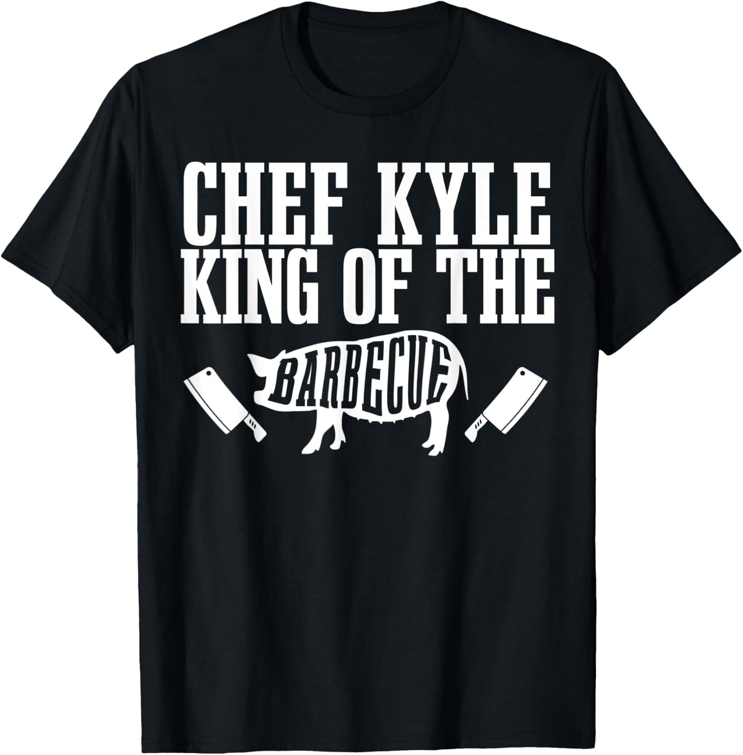 Chef Kyle Is King of The Barbecue BBQ Grilling Master T-Shirt - T-Shirt | Black