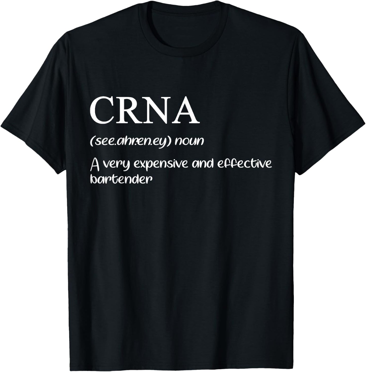 Anesthesia Doctor | Funny CRNA Definition | Anesthesiologist T-Shirt - T-Shirt | Black