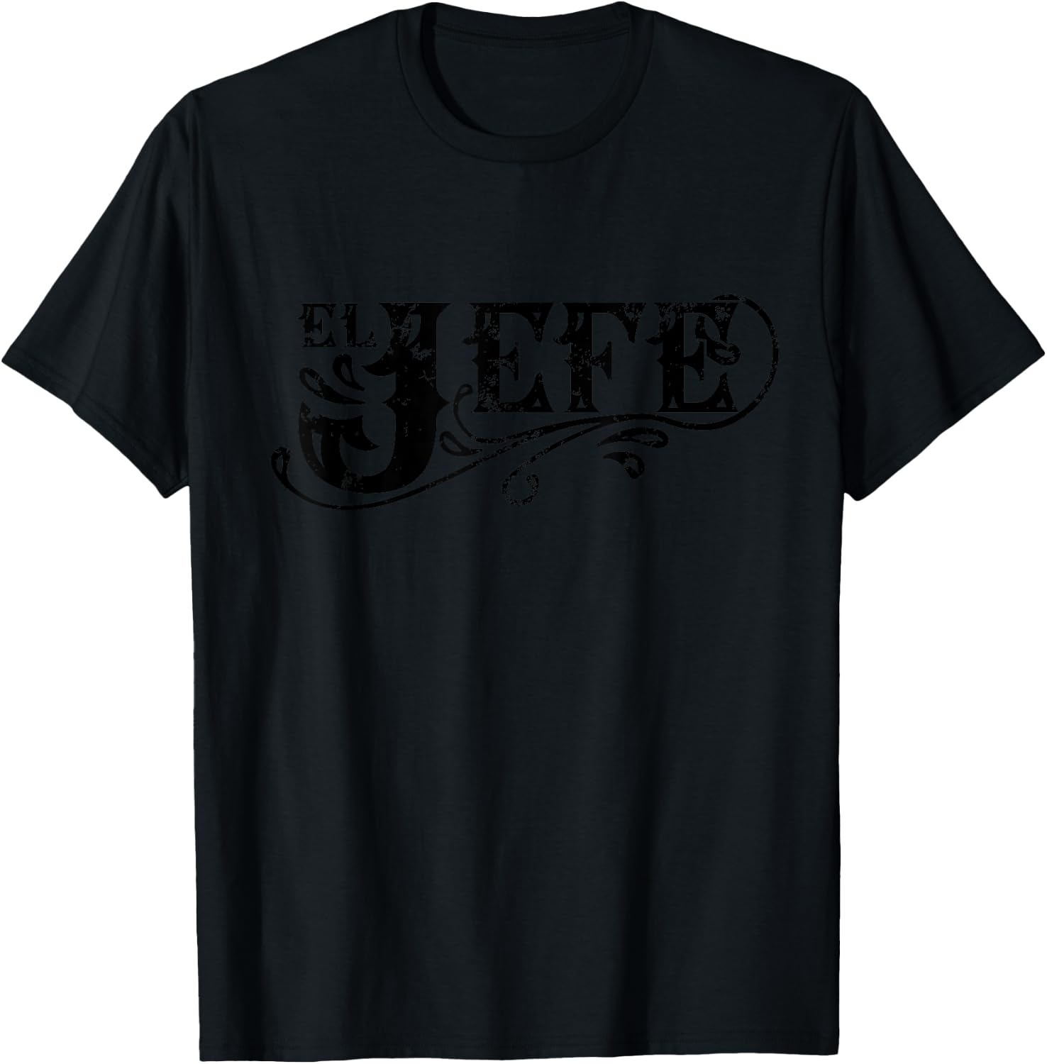 El Jefe The Boss in Spanish Funny Mexican Quote T-Shirt - T-Shirt | Black