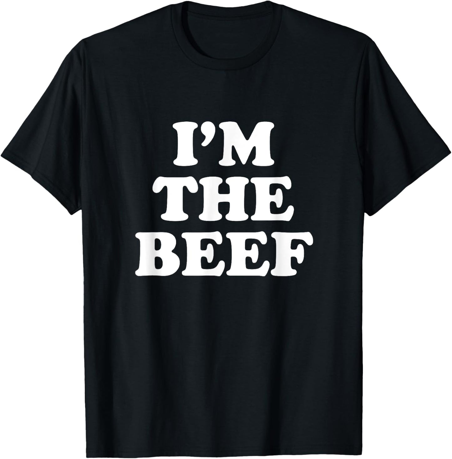 I'm The Beef T-Shirt - T-Shirt | Black