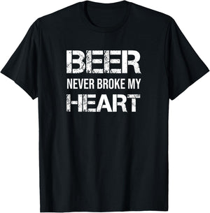 Beer Never Broke My Heart T-Shirt - T-Shirt | Black