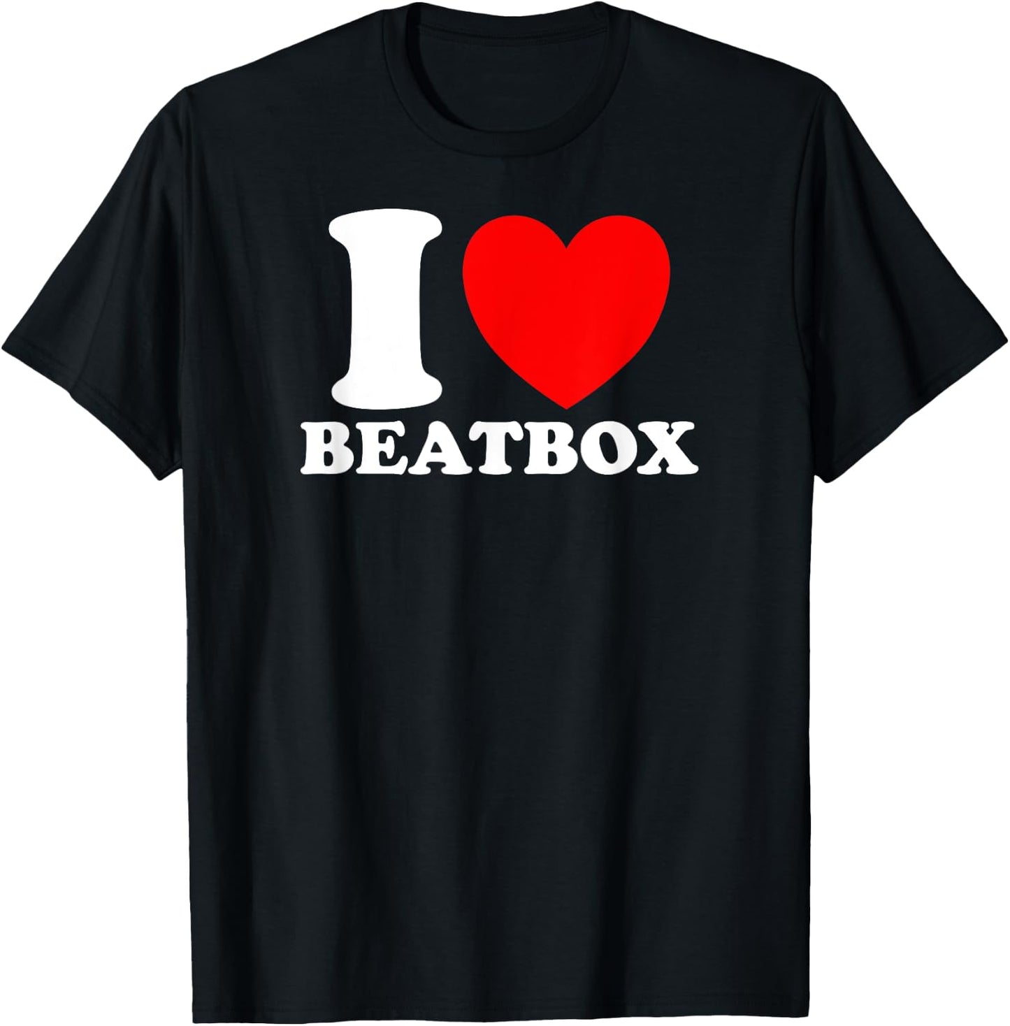 I Love Beatbox, I Heart Beatbox - Classic Funny Beatboxing T-Shirt - T-Shirt | Black