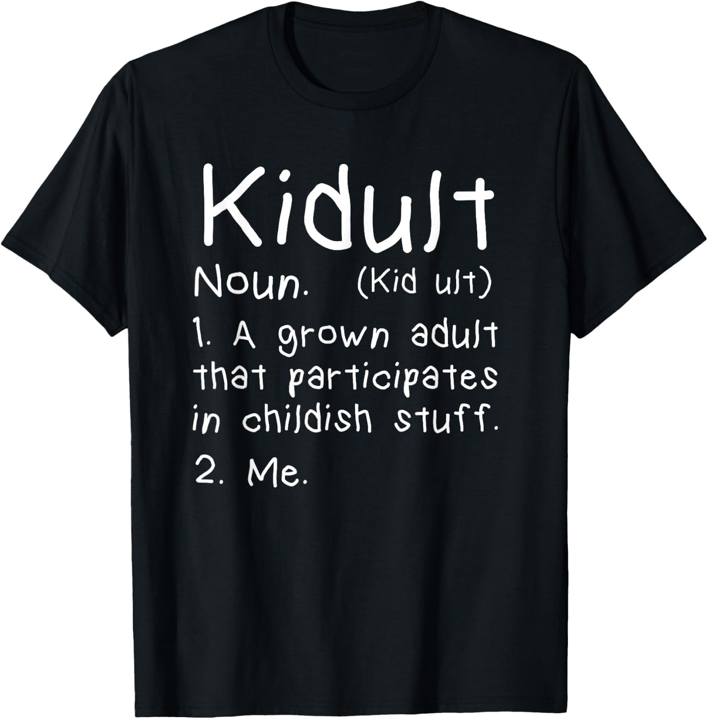 Kidult definition for childish adults and parents funny T-Shirt - T-Shirt | Black