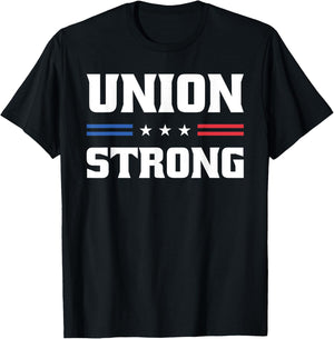 Union Strong For Pro Labor Union Workers T-Shirt - T-Shirt | Black