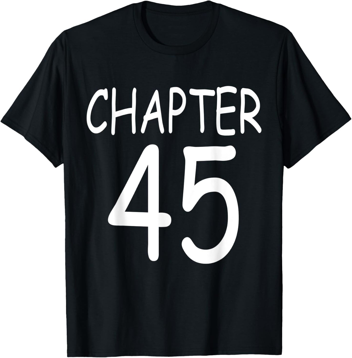 Chapter 45 Gifts Crew 45 Years Party Group 45th Birthday T-Shirt - T-Shirt | Black