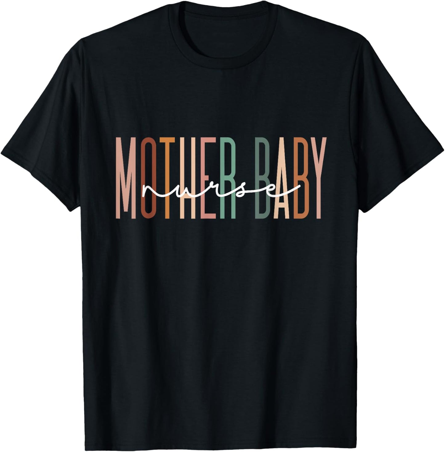 Mother Baby Nurse Postpartum Mom Baby Nursing Graduation T-Shirt - T-Shirt | Black