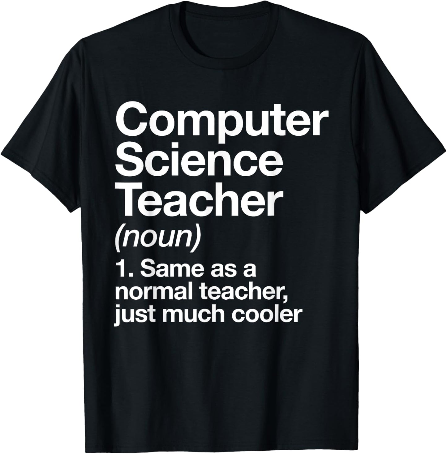 Computer Science Teacher Definition Back To School First Day Women Girls Kids T-Shirt - T-Shirt | Black