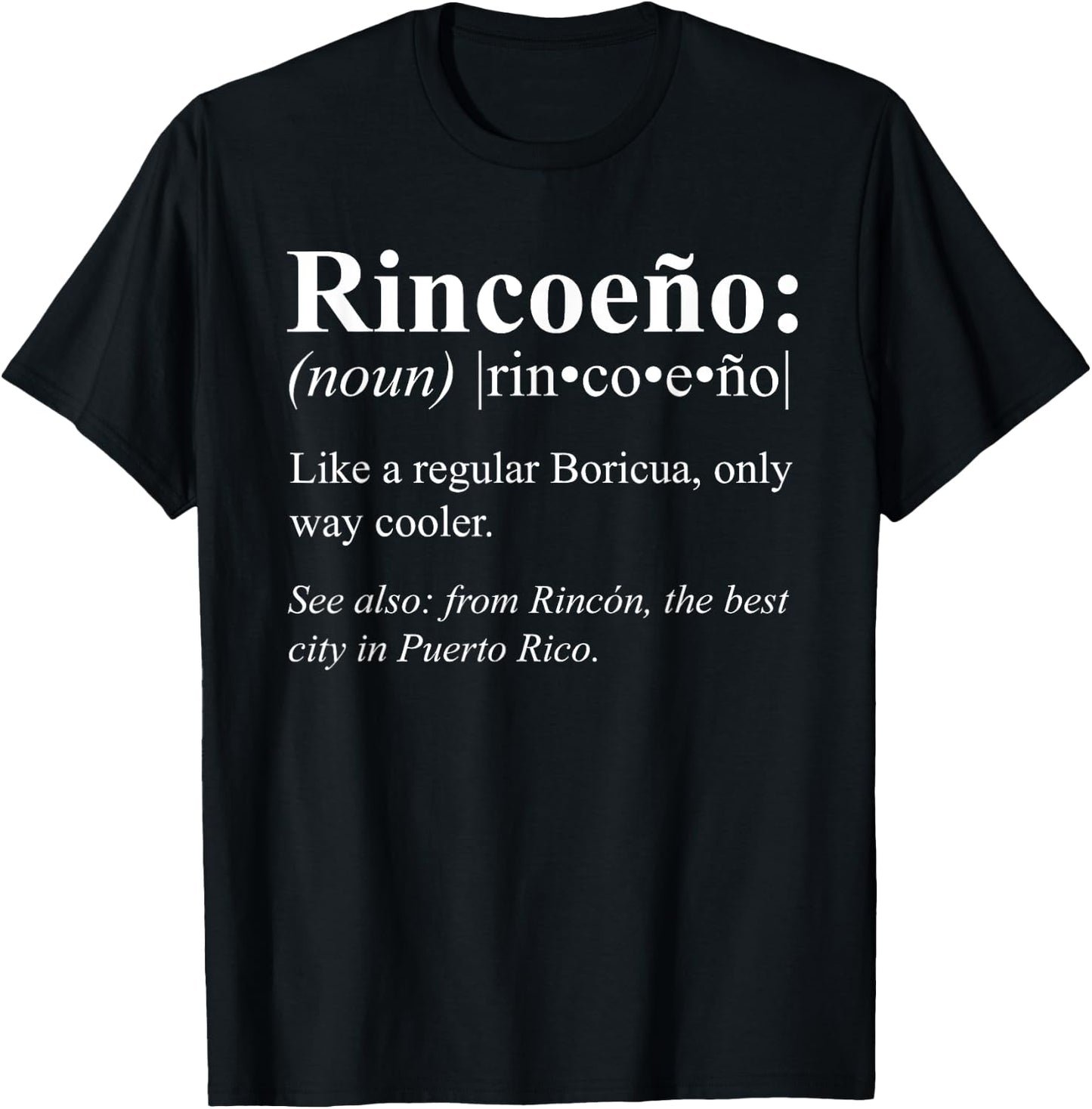 Boricua Rincon Puerto Rico Gift - Rincoeño Definition T-Shirt - T-Shirt | Black