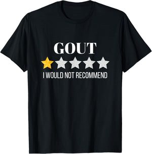 Gout Would Not Recommend Gout T-Shirt - T-Shirt | Black