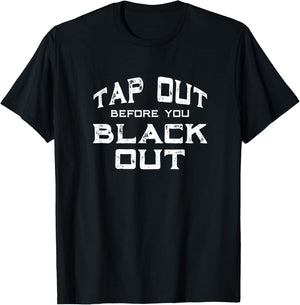Jiu Jitsu BJJ MMA Tap Out Funny T-Shirt - T-Shirt | Black