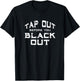 Jiu Jitsu BJJ MMA Tap Out Funny T-Shirt - T-Shirt | Black