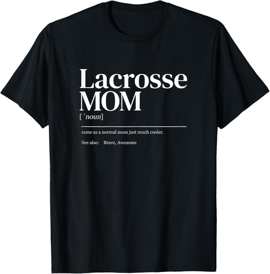 Funny Lacrosse quote definition mom woman T-Shirt - T-Shirt | Black
