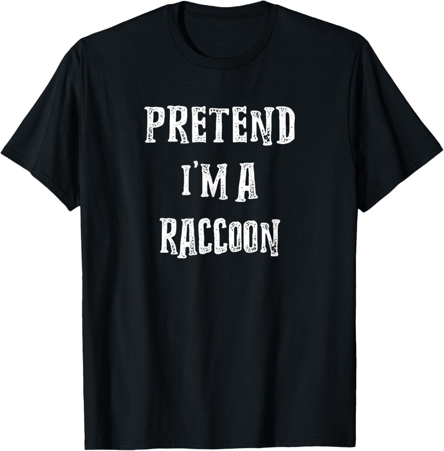 Pretend I'm A Raccoon Halloween Costume Couples Matching T-Shirt - T-Shirt | Black