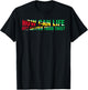ARD - How can life get better than this? Patriotic Guyana Women Men T-Shirt - T-Shirt | Black